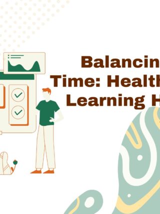 BalancingScreenTimeHealthyOnlineLearningHabitsforStudents