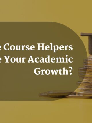 HowOnlineCourseHelpersCanEaseYourAcademicGrowth
